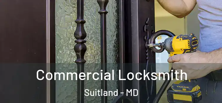 Commercial Locksmith Suitland - MD