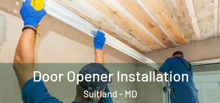 Door Opener Installation Suitland - MD